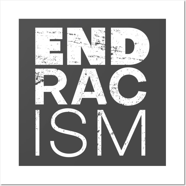 End Racism - Social Justice Wall Art by Stalwarthy